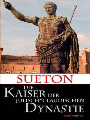 cover image of Die Kaiser der Julisch-Claudischen Dynastie